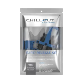 ChillOut Rapid Release Kit