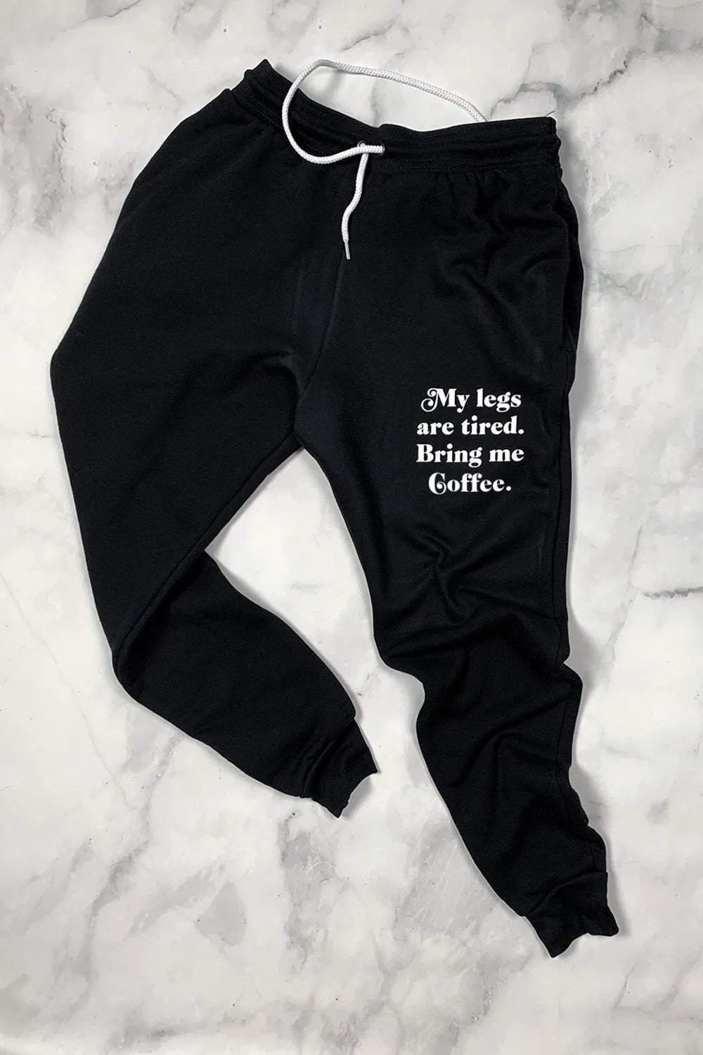 My legs are tired Joggers